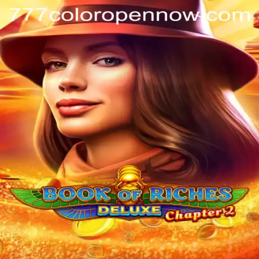 Exploring Book of Riches Deluxe Chapter 2 and the Thrill of 777color Open Now